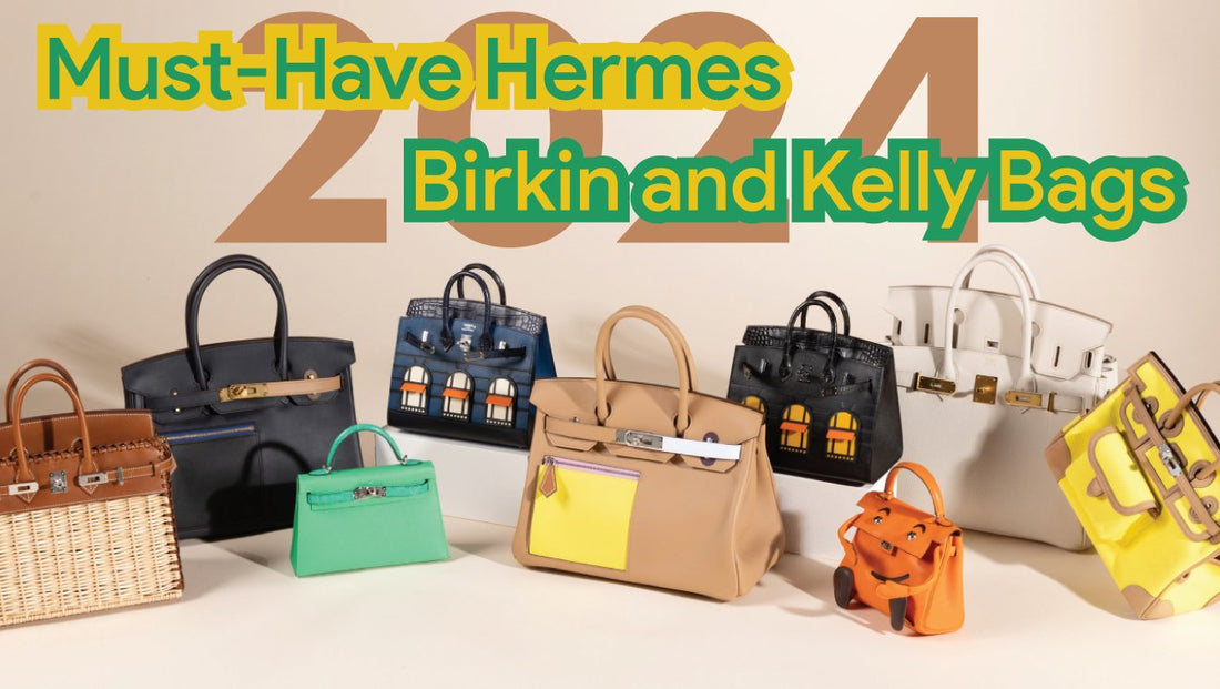 Elegance Redefined - Must Have Hermes Birkin and Kelly Bags for 2024 | Fashiono - Fashiono