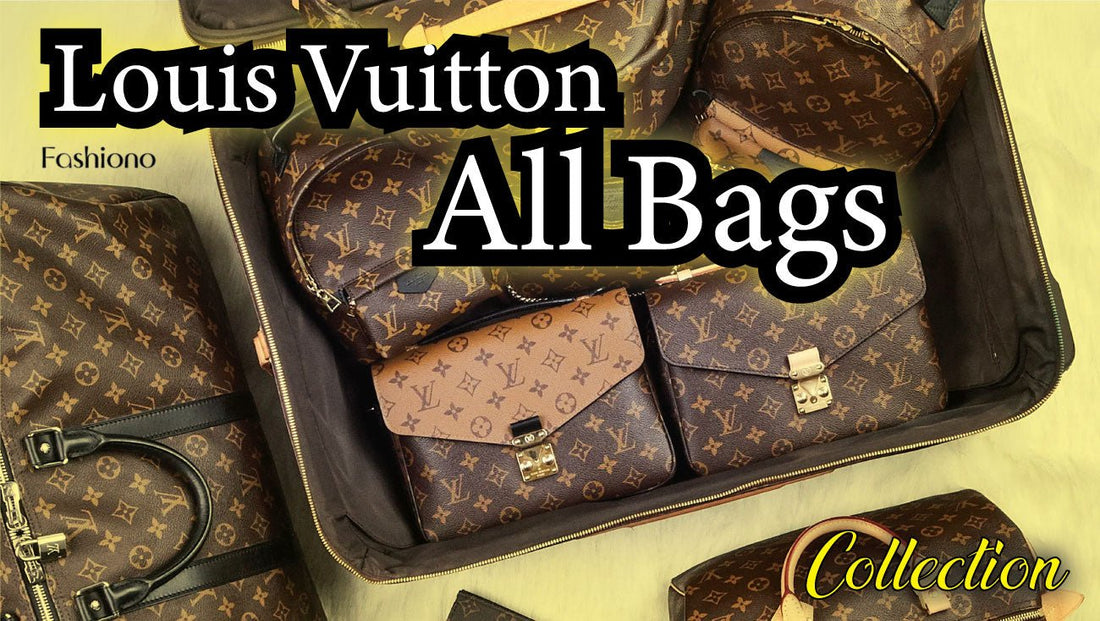 Explore the Exclusive Louis Vuitton Bag Collection - Fashiono